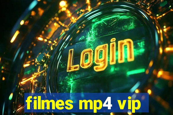 filmes mp4 vip